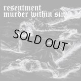RESENTMENT / MURDER WITHIN SIN- ”Split” 7"EP+CD